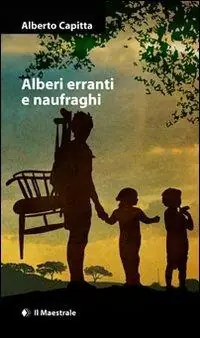 Alberi erranti e naufraghi Ultimissimo Modello