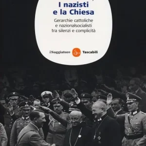Spedizione Espresso I nazisti e la chiesa. Gerarchie cattoliche e nazionalsocialisti tra silenzi e complicità