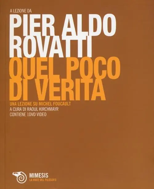 Più Venduto Quel poco di verità. Una lezione su Michel Foucault. Con DVD