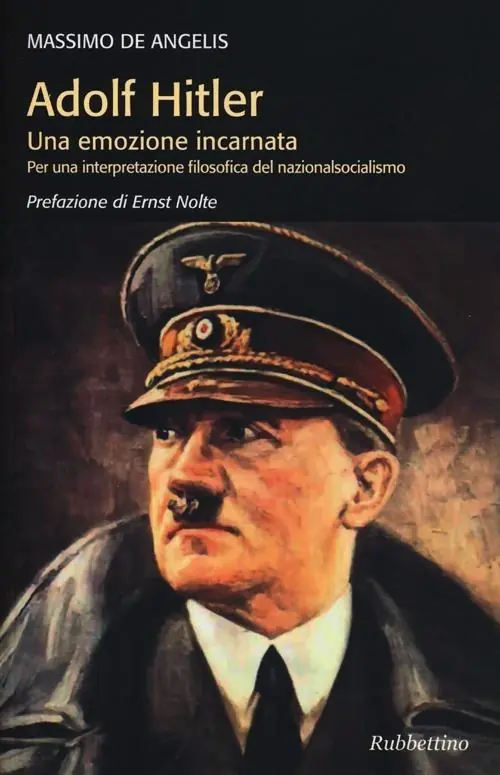 Adolf Hitler. Una emozione incarnata per una interpretazione filosofica del nazionalsocialismo Prezzo Basso