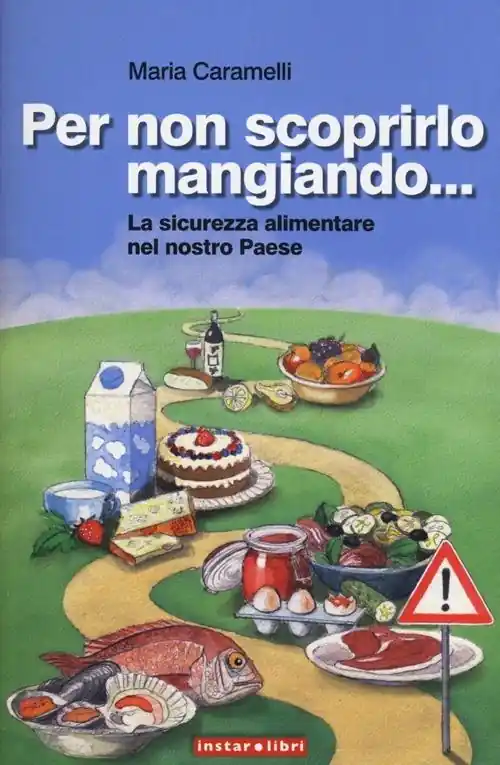 Prezzo Basso Per non scoprirlo mangiando... La sicurezza alimentare nel nostro Paese