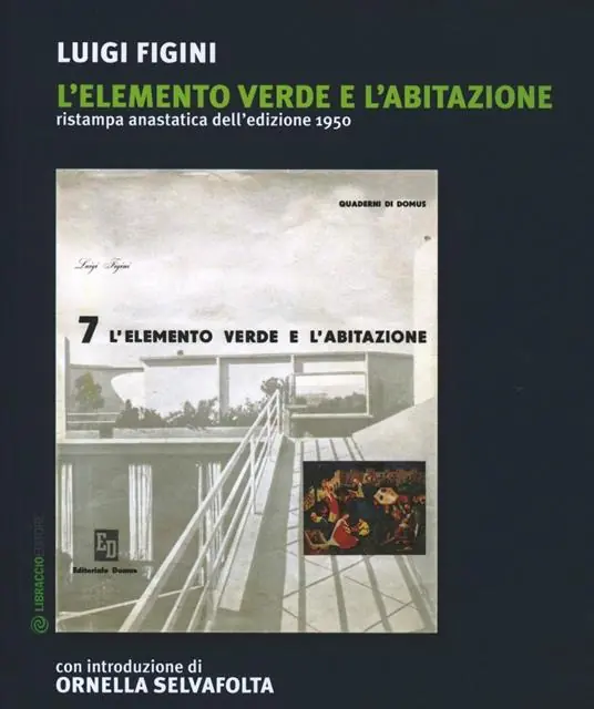 Super Prezzo L‘ elemento «verde» e l‘abitazione (rist. anast. 1950)