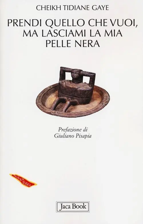 Prendi quello che vuoi, ma lasciami la mia pelle nera Ordina Subito