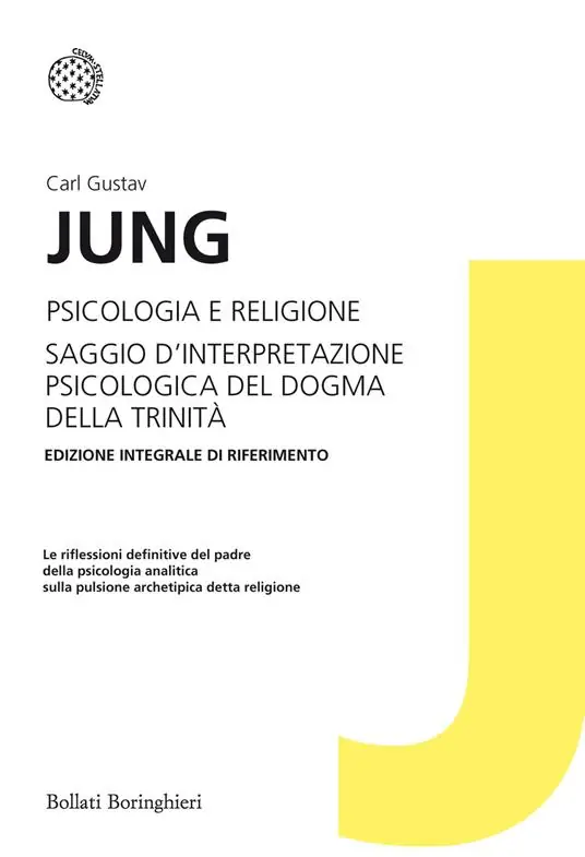 Psicologia e religione-Saggio d‘interpretazione psicologica del dogma della Trinità. Ediz. integrale Subito Disponibile