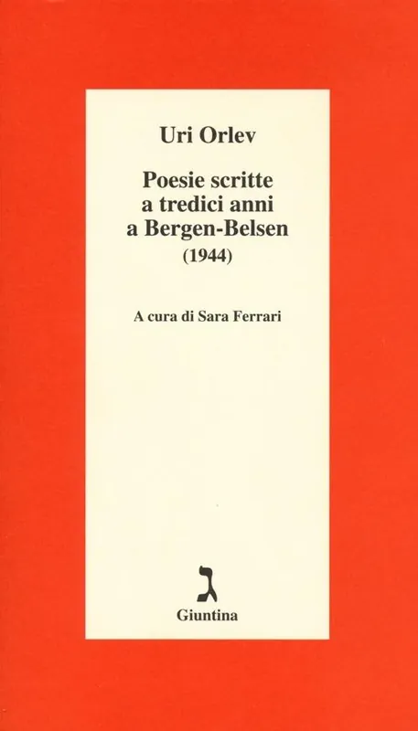 Poesie scritte a tredici anni a Bergen-Belsen (1944). Testo ebraico a fronte Spedizione Espresso