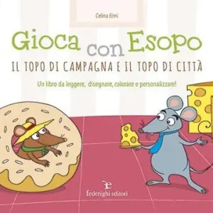 Occasione Imperdibile Gioca con Esopo. Il topo di campagna e il topo di città. Ediz. illustrata
