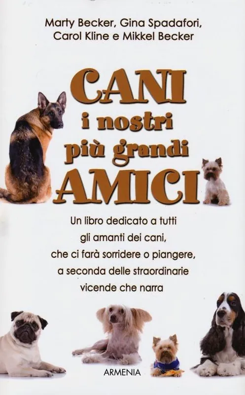 Cani, i nostri più grandi amici Prezzo Conveniente