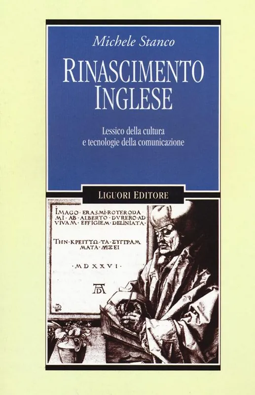 Ultime Pezzi Rinascimento inglese. Lessico della cultura e tecnologie della comunicazione