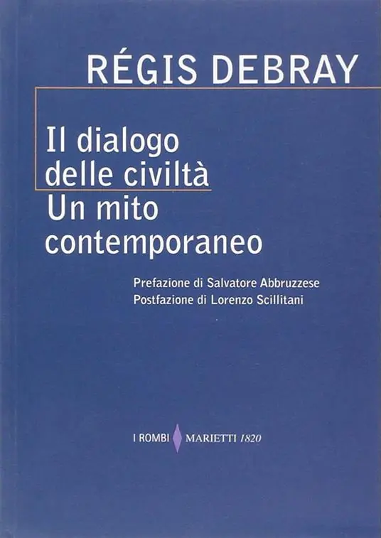 A Buon Prezzo Il dialogo delle civiltà. Un mito contemporaneo