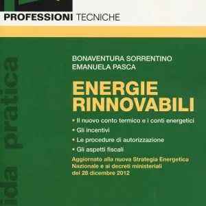 Energie rinnovabili. Guida pratica Ultima Occasione