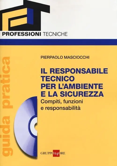 Economico Il responsabile tecnico per l‘ambiente e la sicurezza. Compiti, funzioni e responsabilità. Guida pratica. Con CD-ROM