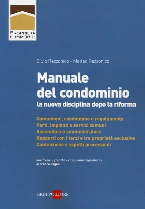 Manuale del condominio. La nuova disciplina dopo la riforma Popolare