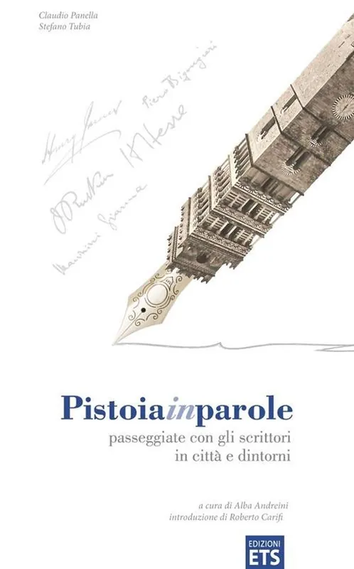 Pistoiainparole. Passeggiate con gli scrittori in città e dintorni Prezzo Conveniente