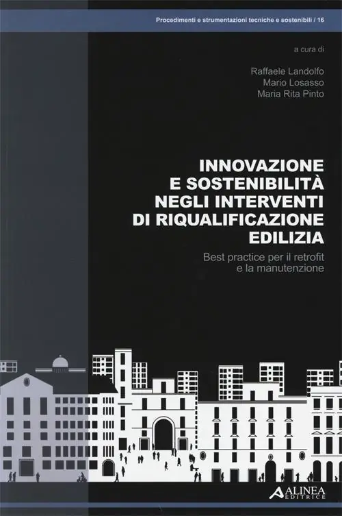 Occasione Imperdibile Innovazione e sostenibilità negli interventi di riqualificazione edilizia. Best practice per il retrofit e la manutenzione