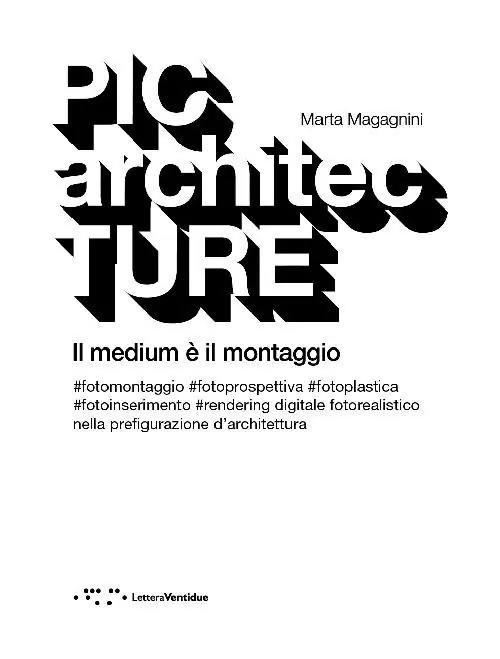 Offerta PICarchitecTURE. Il medium è il montaggio