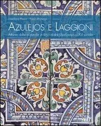Vendita Finale Azulejos e laggioni. Atlante delle piastrelle in Liguria dal Medioevo al XVI secolo