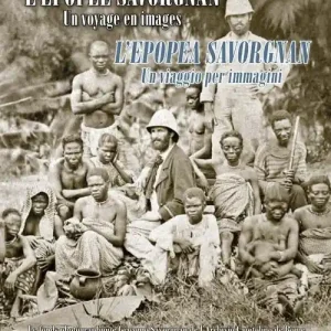 Scelto Dai Clienti L‘épopée Savorgnan. Un voyage en images-L‘epopea Savorgnan. Un viaggio per immagini. Ediz. bilingue