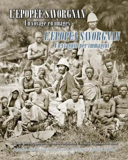 Scelto Dai Clienti L‘épopée Savorgnan. Un voyage en images-L‘epopea Savorgnan. Un viaggio per immagini. Ediz. bilingue