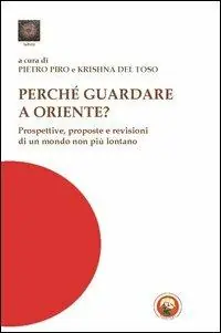 Bestseller Perché guardare a Oriente? Prospettive, risorse e visioni di un mondo non più lontano