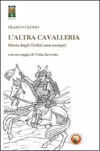 Ordina Subito L‘altra cavallerie. Storia degli ordini non europei