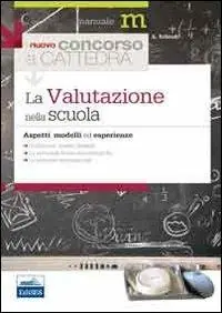 Acquista Ora La valutazione nella scuola. Aspetti, modelli ed esperienze
