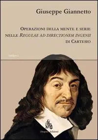 Operazioni della mente e serie nelle «Regulae ad directionem ingenii» di Cartesio Economico