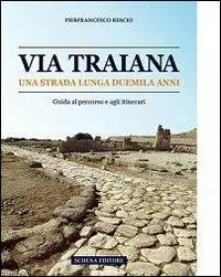 Sconto Via Traiana. Una strada lunga duemila anni