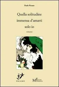 Prezzo Basso Quella solitudine immensa d‘amarti solo io