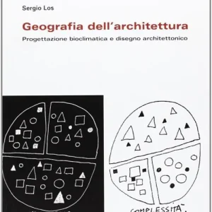 Spedizione Espresso Geografia dell‘architettura. Progettazione bioclimatica e disegno architettonico