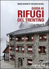 Prezzo Scontato Guida ai rifugi del Trentino