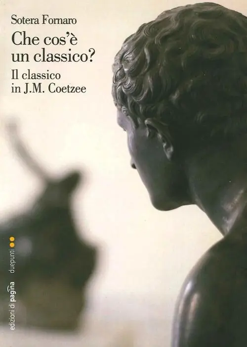 Che cos‘è un classico? Il classico in J. M. Coetzee Soddisfatti O Rimborsati