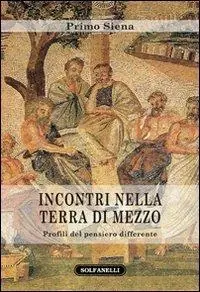 Incontri nella Terra di mezzo. Profili del pensiero differente Popolare