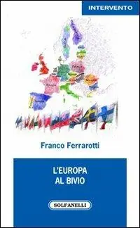 L‘Europa al bivio Offerta Limitata