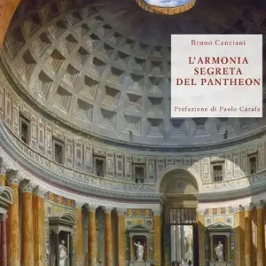 Di Tendenza L‘armonia segreta del Pantheon. Alla scoperta del modulo vitruviano