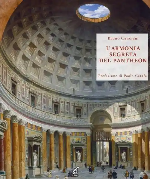 Di Tendenza L‘armonia segreta del Pantheon. Alla scoperta del modulo vitruviano