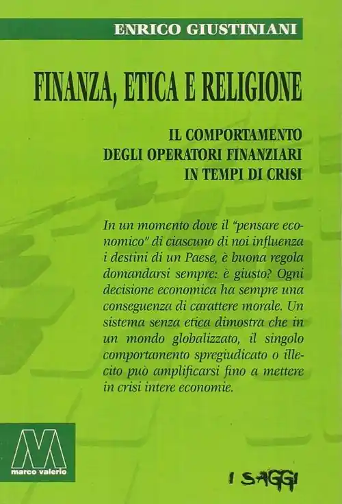 Popolare Finanza, etica e religione. Il comportamento degli operatori finanziari in tempo di crisi