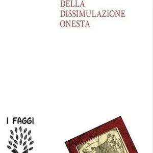 Occasione Imperdibile Della dissimulazione onesta