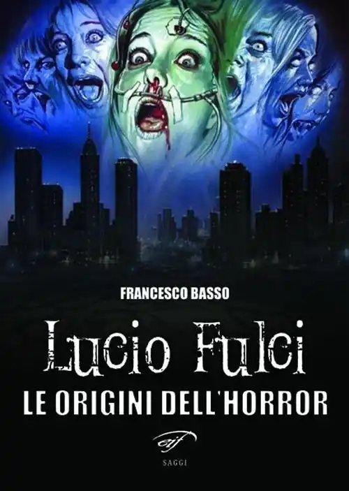Lucio Fulci. Le origini dell‘horror Miglior Prezzo