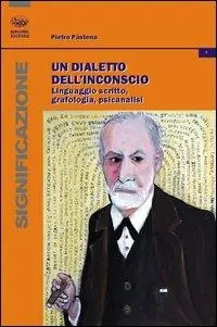 Pagamento Sicuro Un dialetto dell‘inconscio. Linguaggio scritto, grafologia, psicanalisi