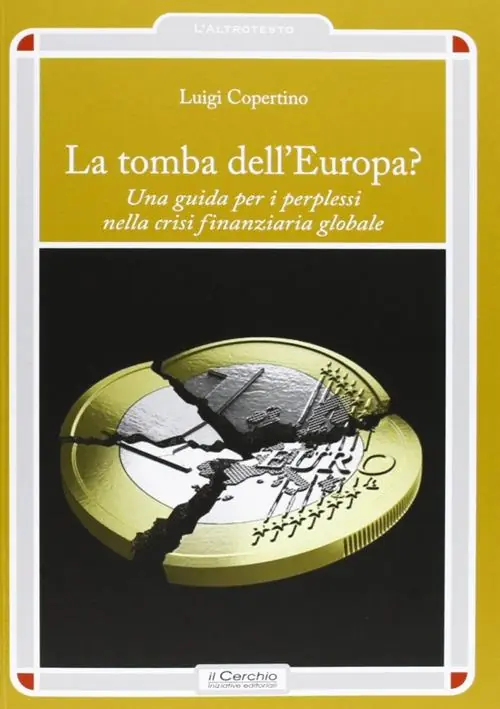 Occasione La tomba dell‘Europa? Una guida per i perplessi nella crisi finanziaria globale
