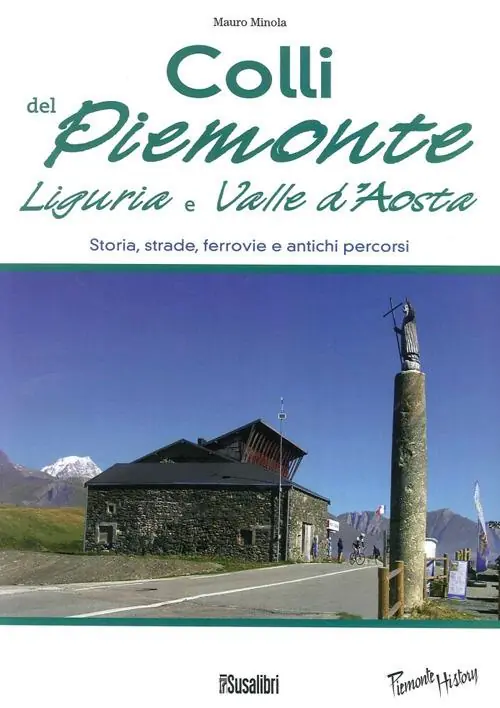 Professionale Colli del Piemonte, Liguria e Valle d‘Aosta. Storia, strade, ferrovie e antichi percorsi