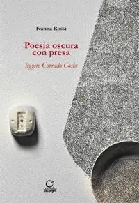 Poesia oscura con presa. Leggere Corrado Costa Prezzo Di Fabbrica