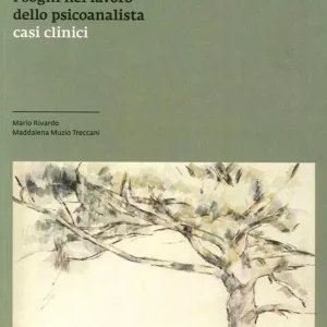 I sogni nel lavoro dello psicoanalista. Casi clinici Promozione Esclusiva