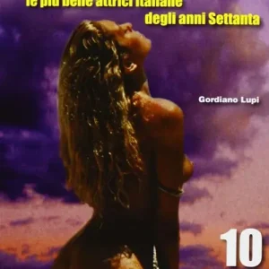 Profumo di donna. Le più belle attrici italiane degli anni Settanta. Ediz. illustrata Must-Have