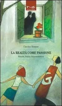 Spedizione Espresso La realtà come passione. Filosofia, politica, responsabilità in Giorgio Gaber