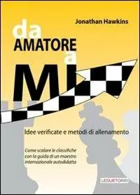Da amatore a Mi. Idee verificate e metodi di allenamento Offerta Limitata