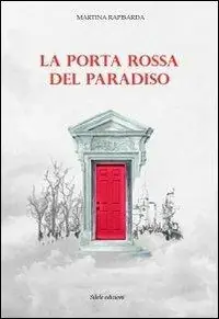 La porta rossa del paradiso Nuova Collezione