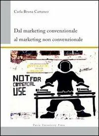 Dal marketing convenzionale al marketing non convenzionale Compra Online