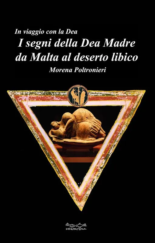 I segni della dea madre da Malta al deserto libico Spedito Oggi