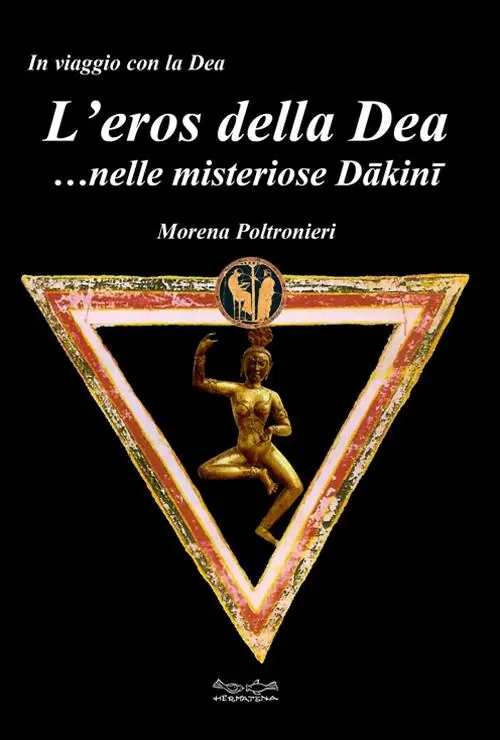 Quantità Limitata L‘eros della dea... nelle misteriose Dakini